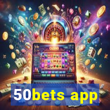 50bets app